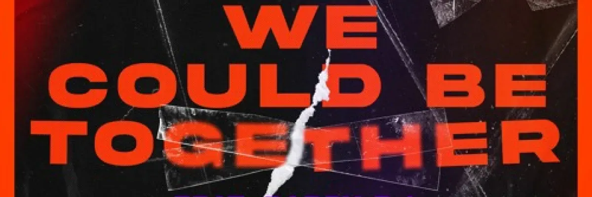 GABRY PONTE, LUM!X - WE COULD BE TOGETHER (FEAT. DADDY DJ)