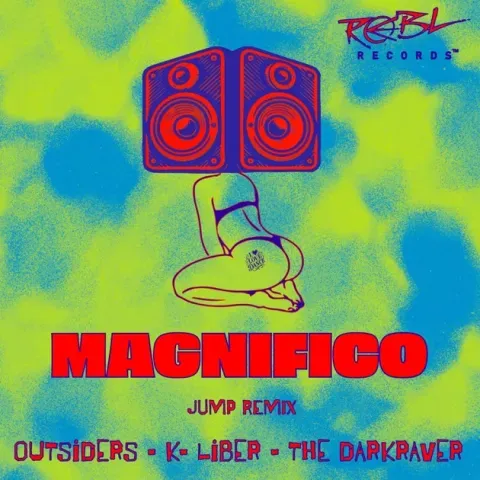 Outsiders, K-Liber , The Darkraver • Magnifico (Jump Remix)