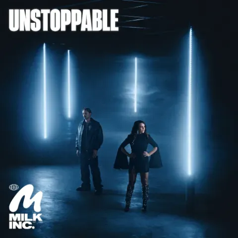 Milk Inc. - Unstoppable